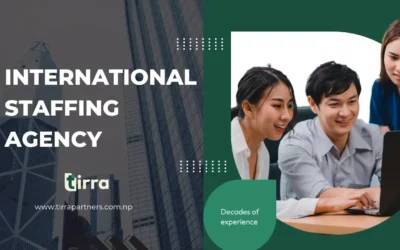 Why Global Businesses Trust TIRRA as Their International Staffing Agency Partner
