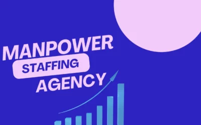 Facing Staffing Challenges? See How a Reliable Manpower Staffing Agency Delivers Complete Workforce Solutions (8 Benefits)
