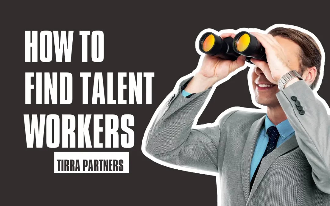 10 Proven Strategies to Recruit the Best Talent Worker for Your Company Growth