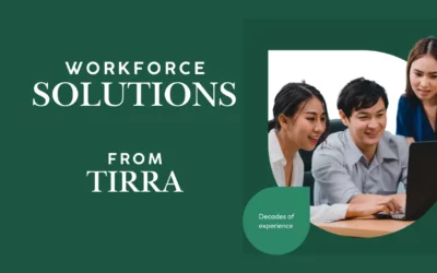 How 7 Powerful Workforce Solution Strategies from TIRRA Can Transform Your Business